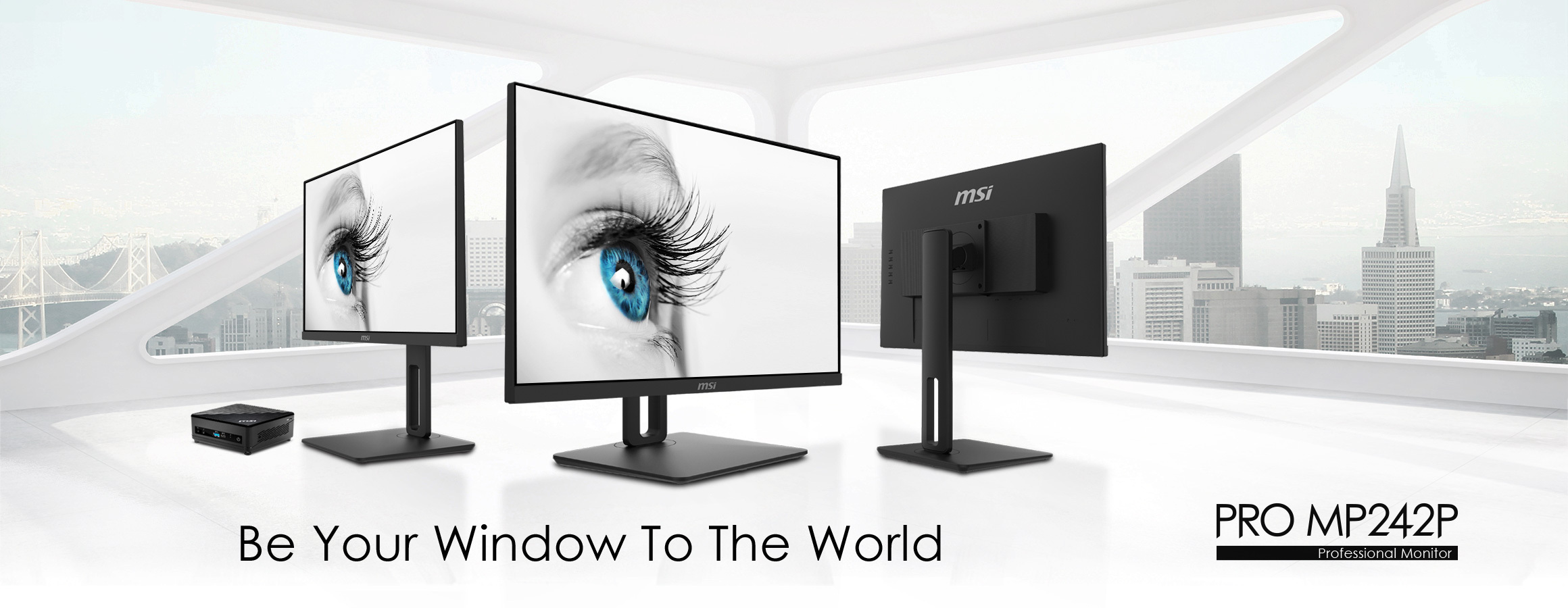 Image en noir et blanc de trois moniteurs MSI PRO MP242P, texte "Soyez votre fenêtre sur le monde"
